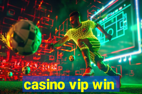 casino vip win